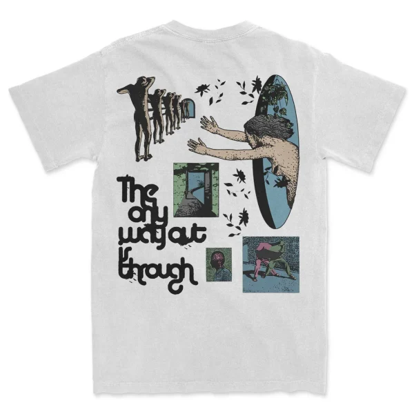 The Only Way Out is Through Tee